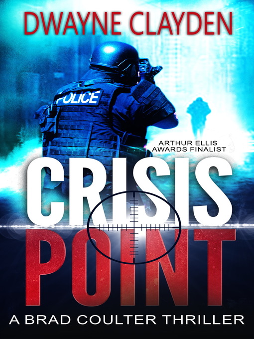 Title details for Crisis Point by Dwayne Clayden - Available